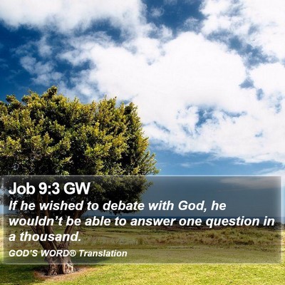 Job 9:3 GW Bible Verse Image
