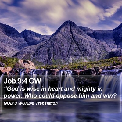 Job 9:4 GW Bible Verse Image