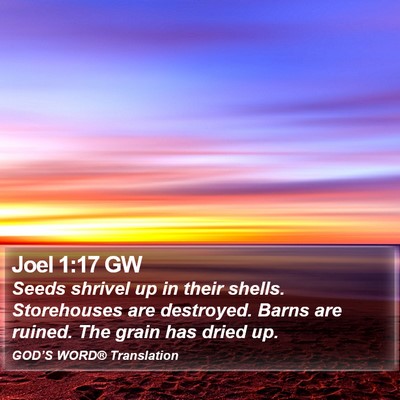 Joel 1:17 GW Bible Verse Image