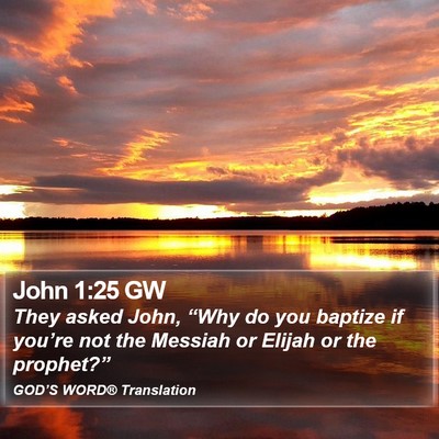 John 1:25 GW Bible Verse Image