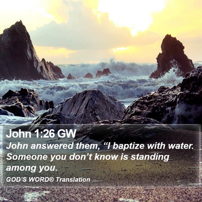 John 1:26 GW Bible Verse Image
