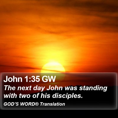 John 1:35 GW Bible Verse Image