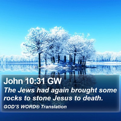 John 10:31 GW Bible Verse Image