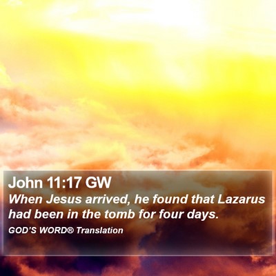 John 11:17 GW Bible Verse Image