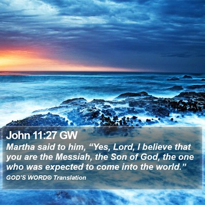 John 11:27 GW Bible Verse Image
