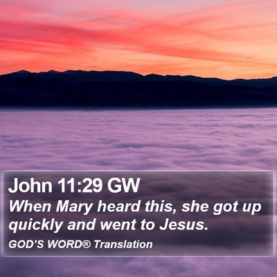 John 11:29 GW Bible Verse Image