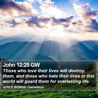 John 12:25 GW Bible Verse Image