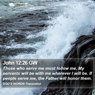 John 12:26 GW Bible Verse Image