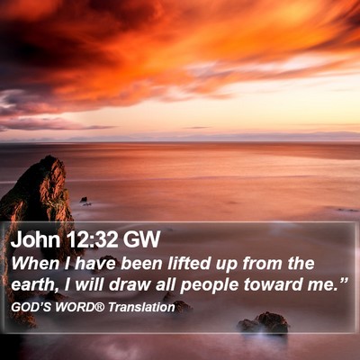 John 12:32 GW Bible Verse Image