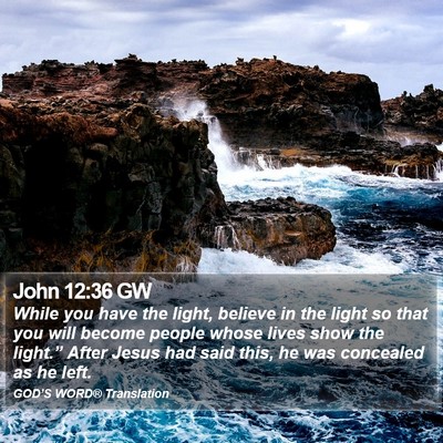 John 12:36 GW Bible Verse Image