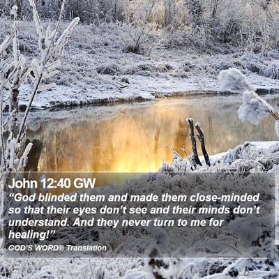 John 12:40 GW Bible Verse Image