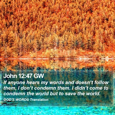 John 12:47 GW Bible Verse Image