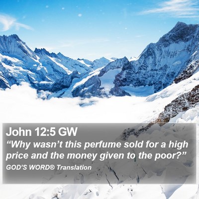 John 12:5 GW Bible Verse Image