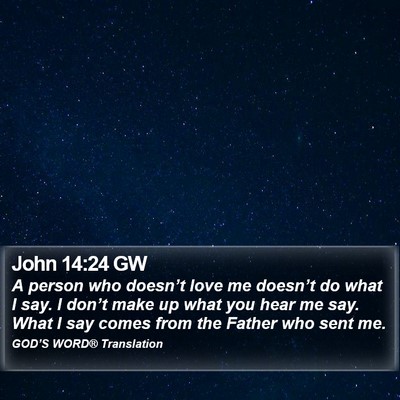 John 14:24 GW Bible Verse Image