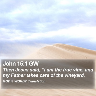 John 15:1 GW Bible Verse Image