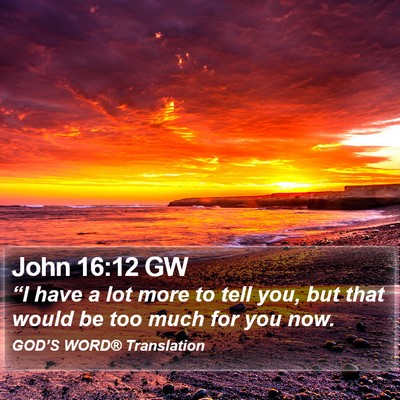 John 16:12 GW Bible Verse Image