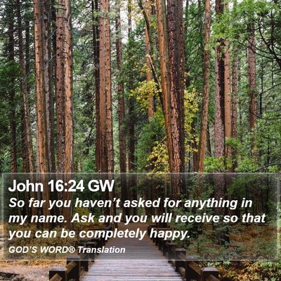 John 16:24 GW Bible Verse Image
