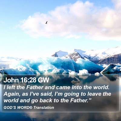 John 16:28 GW Bible Verse Image