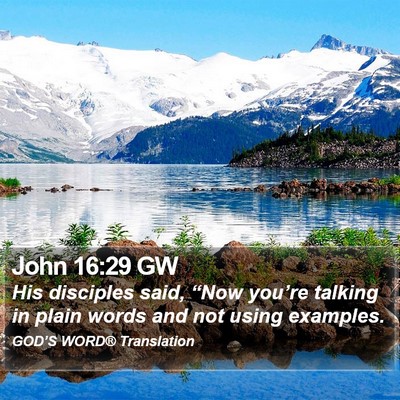 John 16:29 GW Bible Verse Image