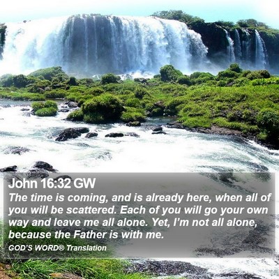 John 16:32 GW Bible Verse Image