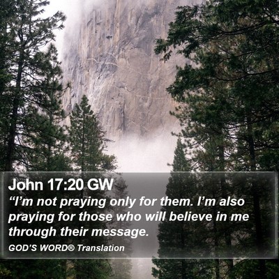 John 17:20 GW Bible Verse Image