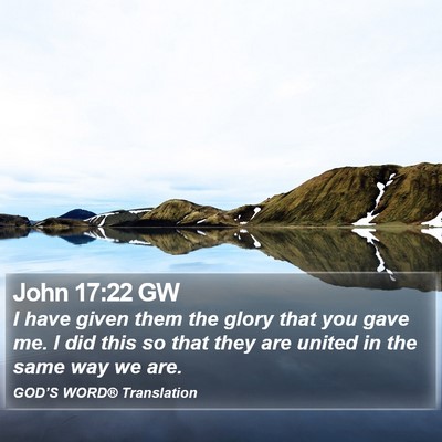 John 17:22 GW Bible Verse Image