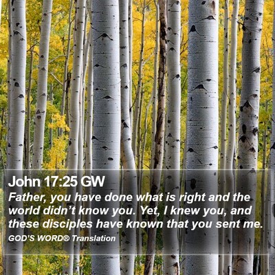John 17:25 GW Bible Verse Image