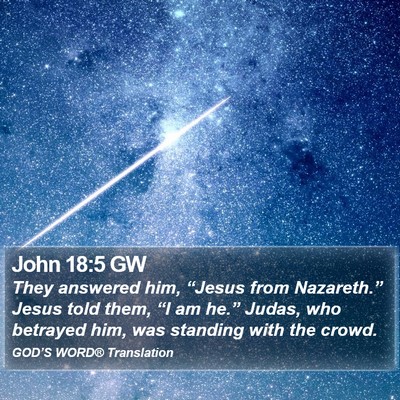 John 18:5 GW Bible Verse Image
