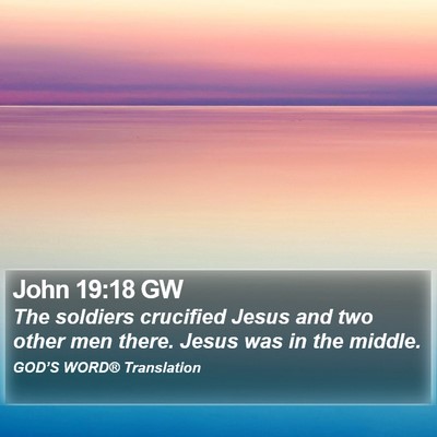 John 19:18 GW Bible Verse Image