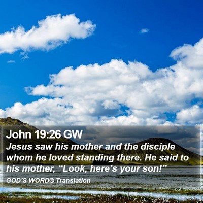 John 19:26 GW Bible Verse Image