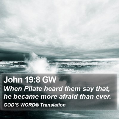 John 19:8 GW Bible Verse Image