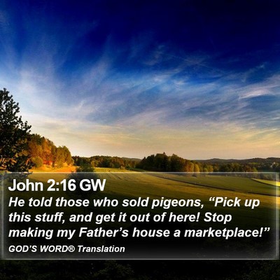 John 2:16 GW Bible Verse Image