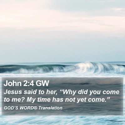 John 2:4 GW Bible Verse Image