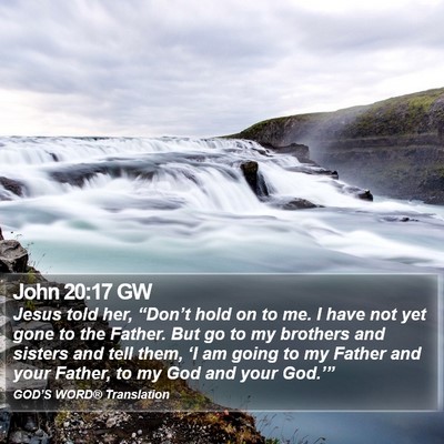 John 20:17 GW Bible Verse Image