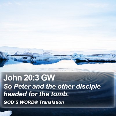 John 20:3 GW Bible Verse Image