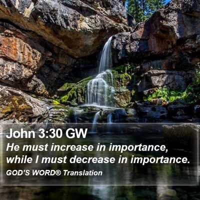 John 3:30 GW Bible Verse Image
