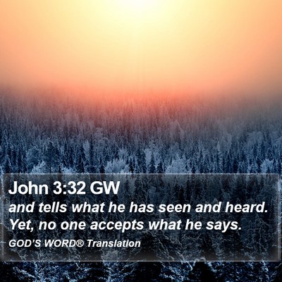 John 3:32 GW Bible Verse Image