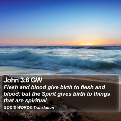 John 3:6 GW Bible Verse Image