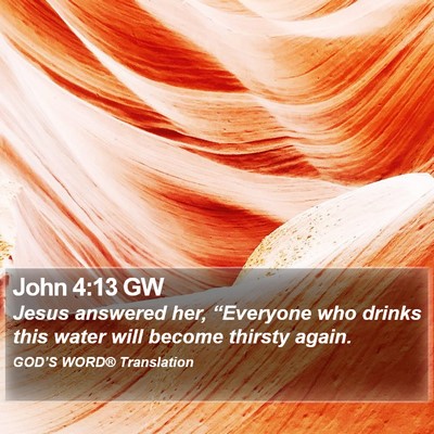 John 4:13 GW Bible Verse Image