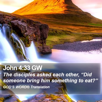 John 4:33 GW Bible Verse Image