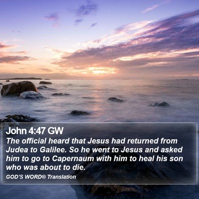 John 4:47 GW Bible Verse Image
