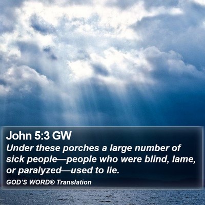 John 5:3 GW Bible Verse Image
