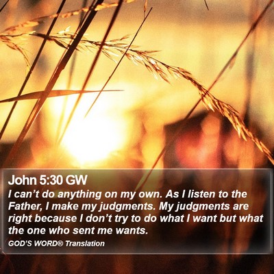John 5:30 GW Bible Verse Image