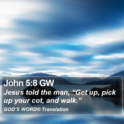 John 5:8 GW Bible Verse Image