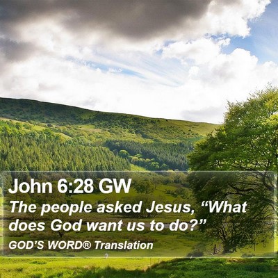 John 6:28 GW Bible Verse Image