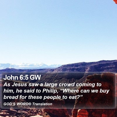 John 6:5 GW Bible Verse Image