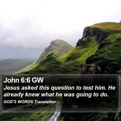 John 6:6 GW Bible Verse Image