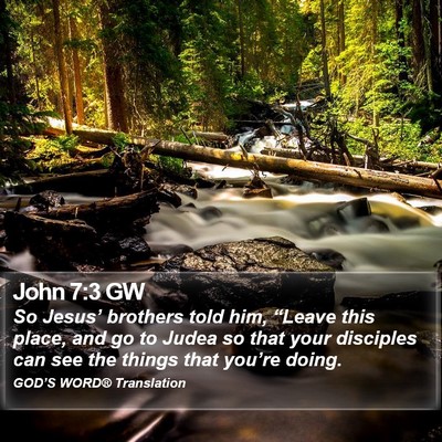 John 7:3 GW Bible Verse Image