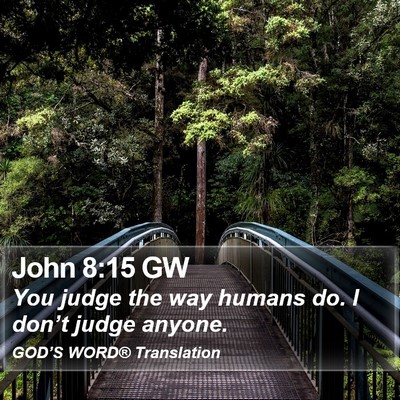 John 8:15 GW Bible Verse Image