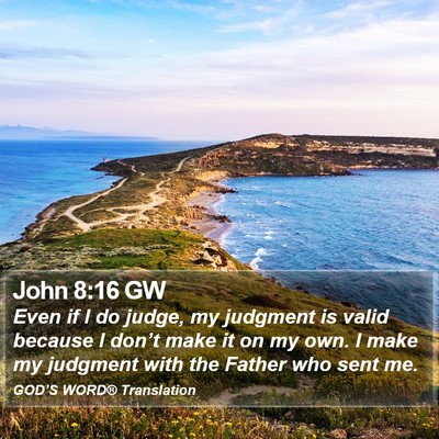 John 8:16 GW Bible Verse Image